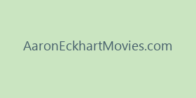 AaronEckhartMovies.com