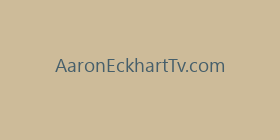 AaronEckhartTv.com