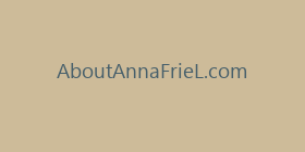 AboutAnnaFrieL.com