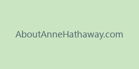 AboutAnneHathaway.com