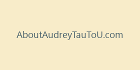 AboutAudreyTauToU.com