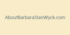 AboutBarbaraStanWyck.com