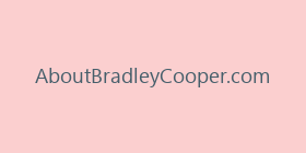AboutBradleyCooper.com
