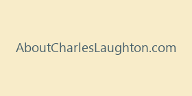 AboutCharlesLaughton.com