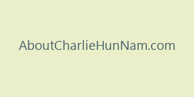 AboutCharlieHunNam.com