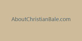 AboutChristianBale.com