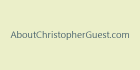 AboutChristopherGuest.com