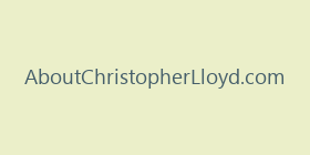 AboutChristopherLloyd.com