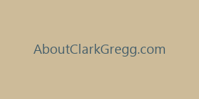AboutClarkGregg.com