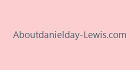 Aboutdanielday-Lewis.com