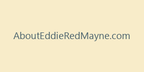 AboutEddieRedMayne.com