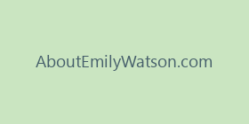 AboutEmilyWatson.com