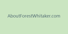 AboutForestWhitaker.com