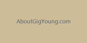 AboutGigYoung.com