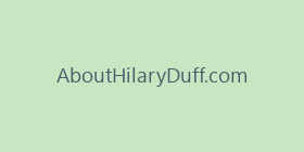AboutHilaryDuff.com