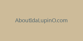 AboutIdaLupinO.com