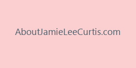 AboutJamieLeeCurtis.com