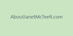 AboutJanetMcTeeR.com