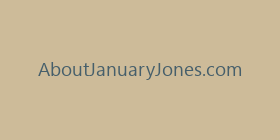 AboutJanuaryJones.com