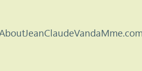 AboutJeanClaudeVandaMme.com