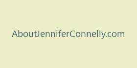 AboutJenniferConnelly.com