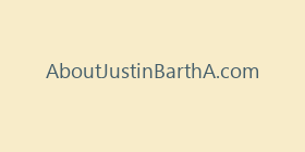 AboutJustinBarthA.com