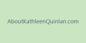 AboutKathleenQuinlan.com