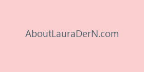 AboutLauraDerN.com