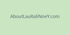 AboutLauRaliNneY.com
