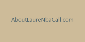 AboutLaureNbaCall.com