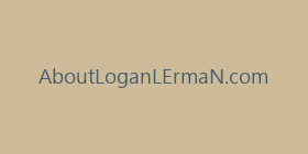 AboutLoganLErmaN.com