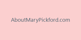 AboutMaryPickford.com