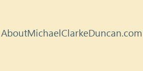 AboutMichaelClarkeDuncan.com