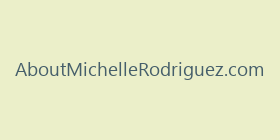 AboutMichelleRodriguez.com