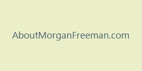 AboutMorganFreeman.com