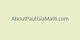 AboutPaulGiaMatti.com