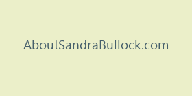 AboutSandraBullock.com