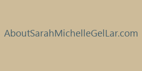 AboutSarahMichelleGelLar.com