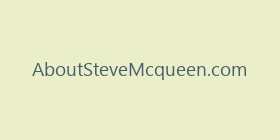 AboutSteveMcqueen.com