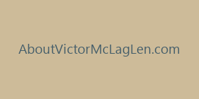 AboutVictorMcLagLen.com