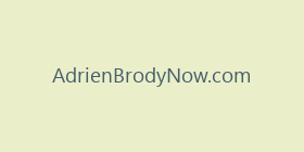 AdrienBrodyNow.com