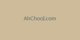 AhChooI.com