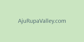 AjuRupaValley.com