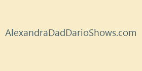 AlexandraDadDarioShows.com