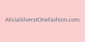 AliciaSilverstOneFashion.com