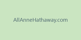 AllAnneHathaway.com