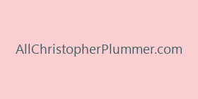 AllChristopherPlummer.com