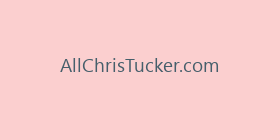 AllChrisTucker.com