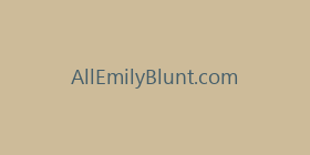 AllEmilyBlunt.com