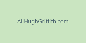 AllHughGriffith.com